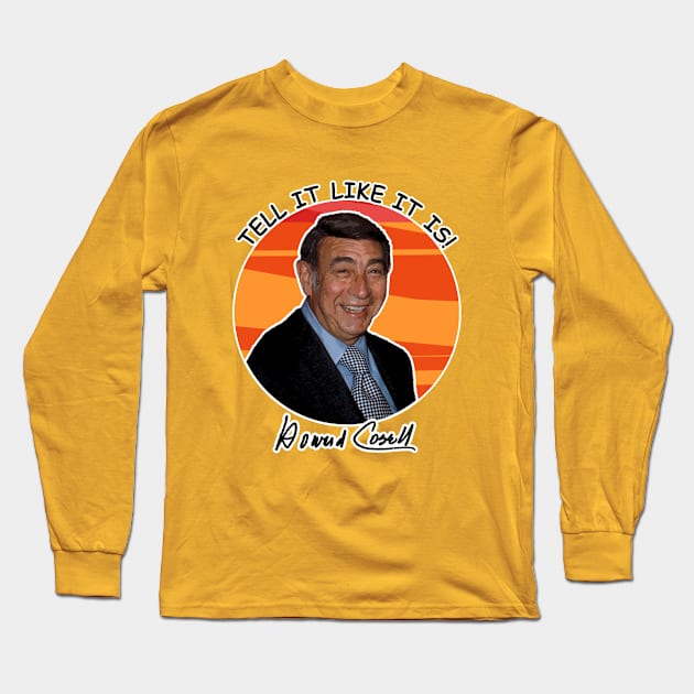 🏈 "Tell It Like It Is!" American Sportscaster Howard Cosell Long Sleeve T-Shirt by Pixoplanet